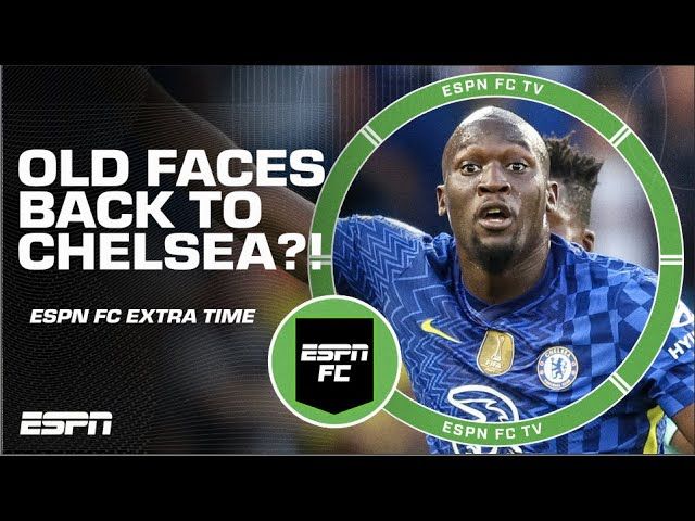 Video Romelu Lukakus Return To Chelsea Weighed Up By Italian Journalist Chelsea News 